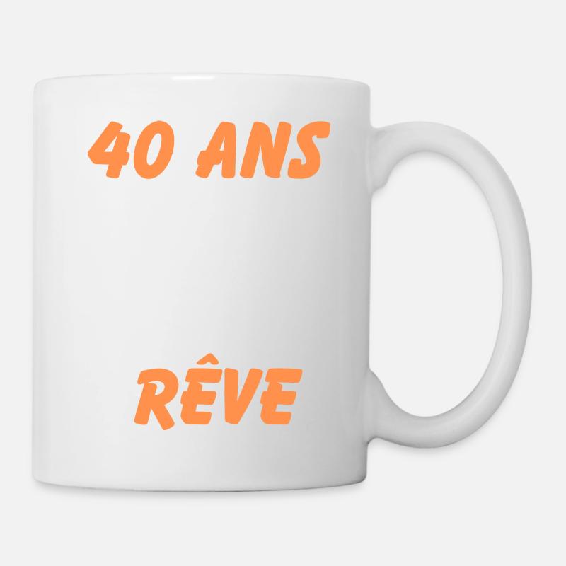 40 ans et toujours un corps de rêve - Mug blanc - blanc