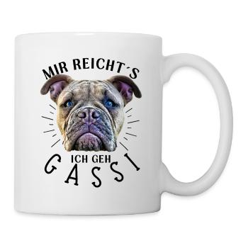 MIR REICHT´S ... Bulldogge Bulldog Bulldoggen - Tasse - Weiß - Rechts