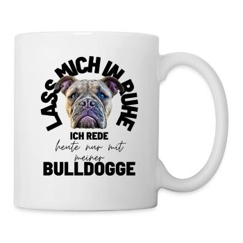 LAISSE-MOI TRANQUILLE... Bulldog Bulldog Bulldogs - Mug blanc - blanc - Droite