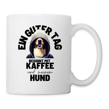 EIN GUTER TAG BEGINNT ... HUND Hunde Mama Papa - Tasse - Weiß - Rechts