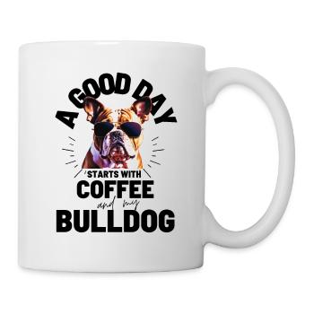 A GOOD DAY STARTS with Coffee & Bulldog - Mug - white - Right