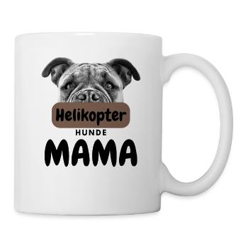 HELIKOPTER BULLDOGGEN MAMA Bulldog Bulldogge - Tasse - Weiß - Rechts