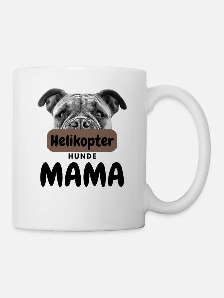 HELIKOPTER BULLDOGGEN MAMA Bulldog Bulldogge - Tasse - Weiß