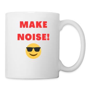 MAKE NOISE! - Mug - white - Right