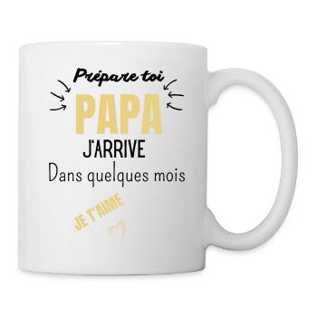 Prépare toi papa j’arrive dans quelques mois - Mug blanc - blanc - Droite