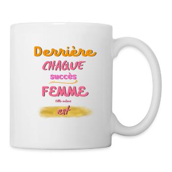 'Derrière chaque succès FEMME est Elle-même - Mug blanc - blanc - Droite