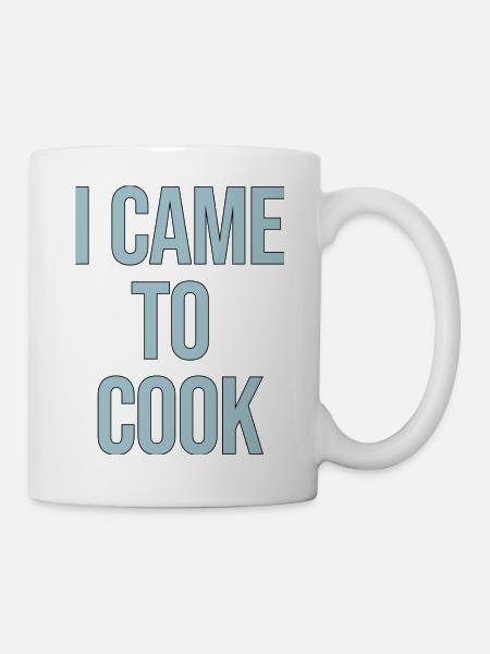 i came to cook lustiges Design für Kochfans - Tasse - Weiß