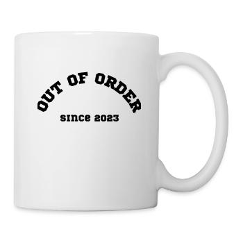 out of Order - Tasse - Weiß - Rechts