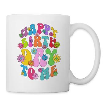 Happy Birthday To Me - Party - Birthday Gift - Mug - white - Right
