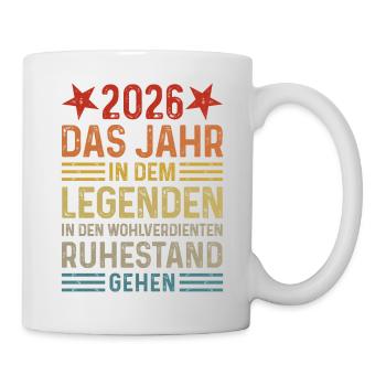 2026 Legende Ruhestand Rentner Pensionär Geschenk - Tasse - Weiß - Rechts