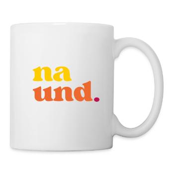 Funny Sprüche Geschenkidee für "na und" - Sager - Tasse - Weiß - Rechts