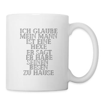 Lustiger Spruch - Tasse - Weiß - Rechts