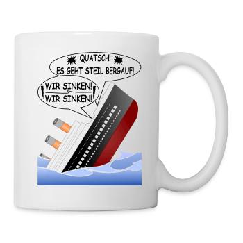Steil Bergauf-lustige Sprüche-positives Denken - Tasse - Weiß - Rechts