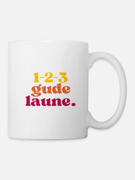 1-2-3 Gude Laune - Gute Laune Spruch T-Shirt - Tasse - Weiß