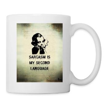 Sarkasmus ist meine zweite Sprache - Tasse - Weiß - Rechts