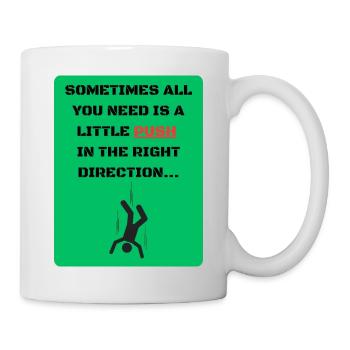 Just push in the right direction - Mug - white - Right
