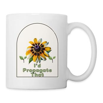 "I'd Propagate That" - Gardener's Humor Indoor - Mug - white - Right