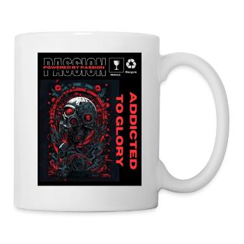 Angetrieben von Leidenschaft, süchtig nach Ruhm - Tasse - Weiß - Rechts