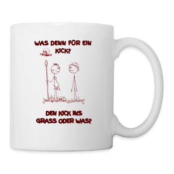 Was denn für ein Kick, den Kick ins Gras - Tasse - Weiß - Rechts