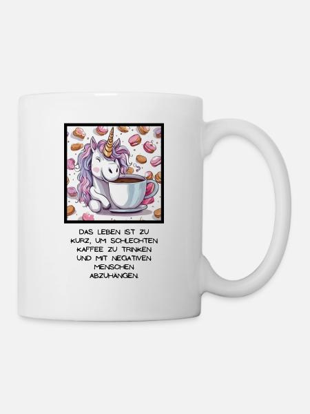 Das Leben ist zu kurz für schlechten Kaffee - Tasse - Weiß