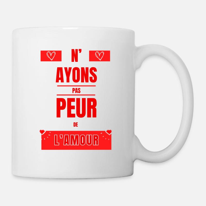 PAS PEUR DE L' AMOUR - Mug blanc - blanc