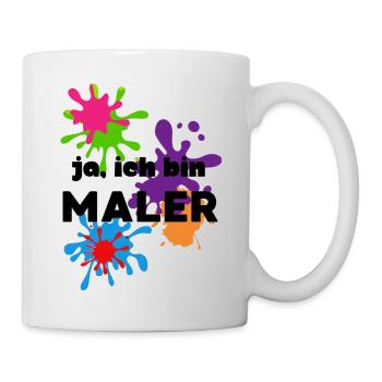 Ja ich bin Maler - Tasse - Weiß - Rechts