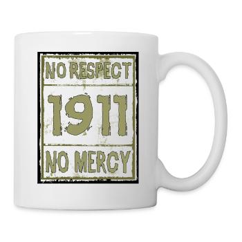 No Mercy 1911 No Respect - Tasse - Weiß - Rechts