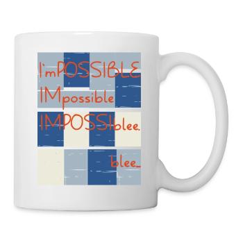 Impossible? No.. blee. Possible. - Mug - white - Right