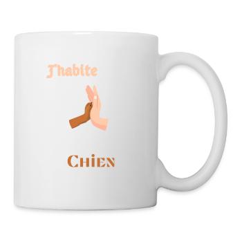 J'habite chez mon Chien = Dans ça niche - Mug blanc - blanc - Droite