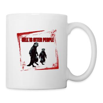 Die Hölle ist Otter People - Tasse - Weiß - Rechts