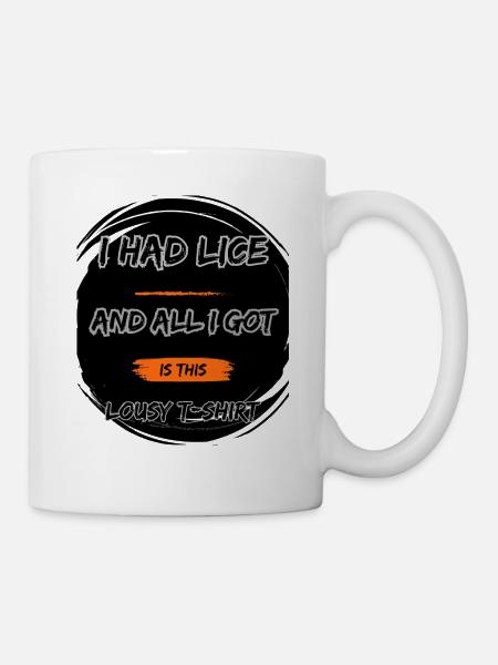 I had lice - Mug - white