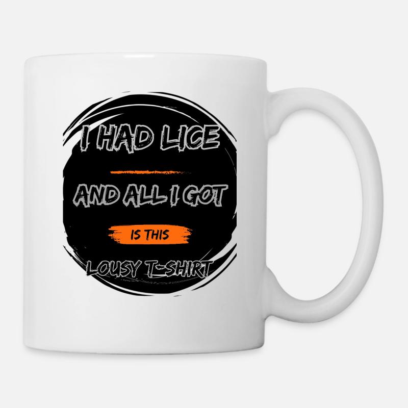 I had lice - Mug - white