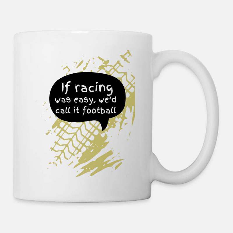 Motorcycle/Bicycle/Racing: If racing was easy... - Mug - white