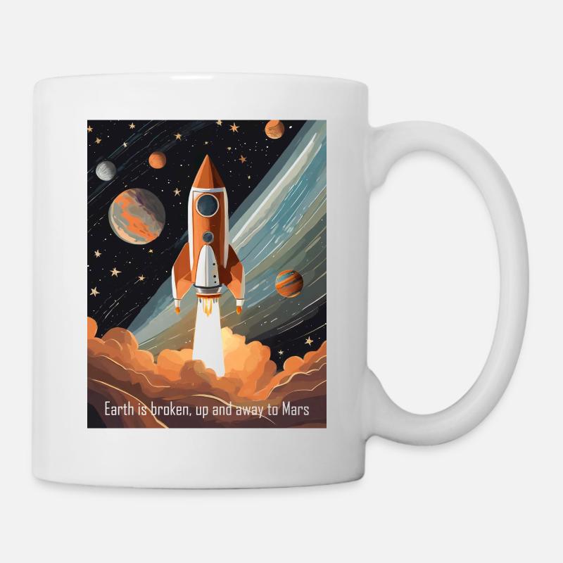 The Earth is broken, let's go to Mars! - Mug - white