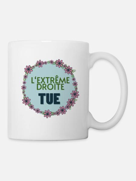 L'extrême droite tue - Mug blanc - blanc