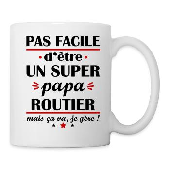 Pas facile super papa routier, fête des pères - Mug blanc - blanc - Droite