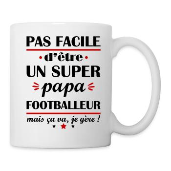 Pas facile super papa footballeur, fête des pères - Mug blanc - blanc - Droite