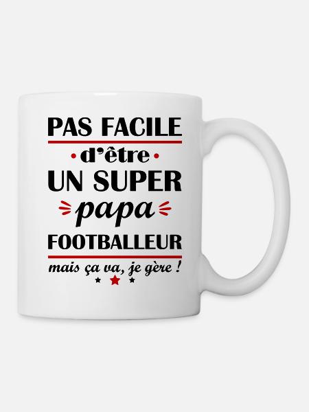 Pas facile super papa footballeur, fête des pères - Mug blanc - blanc