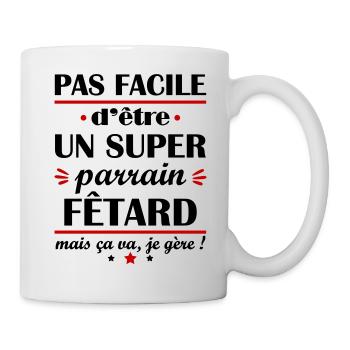 Pas facile super parrain fêtard, cadeau de noël - Mug blanc - blanc - Droite