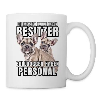 Les bouledogues ont des chiens de bouledogue personnels - Mug blanc - blanc - Droite