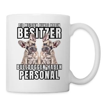 Les bouledogues ont des chiens de bouledogue personnels - Mug blanc - blanc - Droite