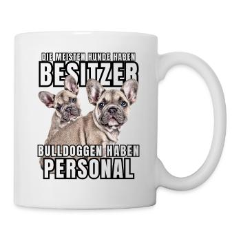 Les bouledogues ont des chiens de bouledogue personnels - Mug blanc - blanc - Droite