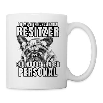 Les bouledogues ont des chiens de bouledogue personnels - Mug blanc - blanc - Droite