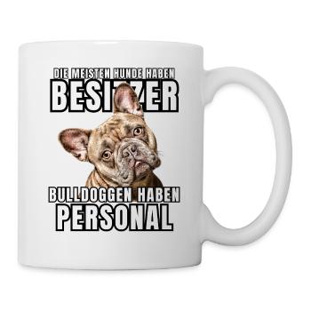 Les bouledogues ont des chiens de bouledogue personnels - Mug blanc - blanc - Droite