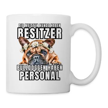 Les bouledogues ont des chiens de bouledogue personnels - Mug blanc - blanc - Droite