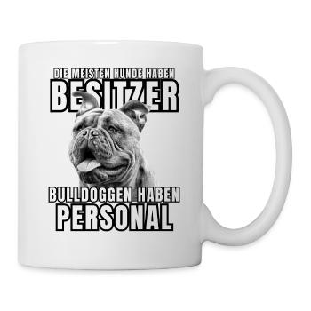 Les bouledogues ont des chiens de bouledogue personnels - Mug blanc - blanc - Droite