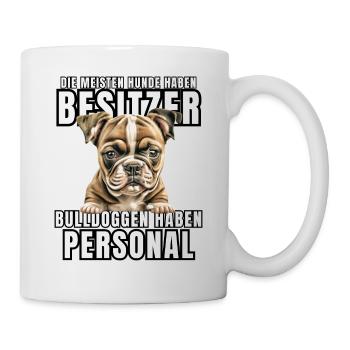 Les bouledogues ont des chiens de bouledogue personnels - Mug blanc - blanc - Droite