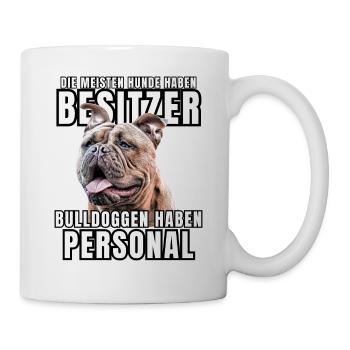 Les bouledogues ont des chiens de bouledogue personnels - Mug blanc - blanc - Droite