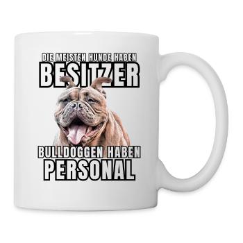 Les bouledogues ont des chiens de bouledogue personnels - Mug blanc - blanc - Droite