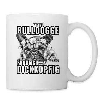My BULLDOG cheerful & stubborn dog DOGS - Mug - white - Right